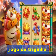 jogo do triginho