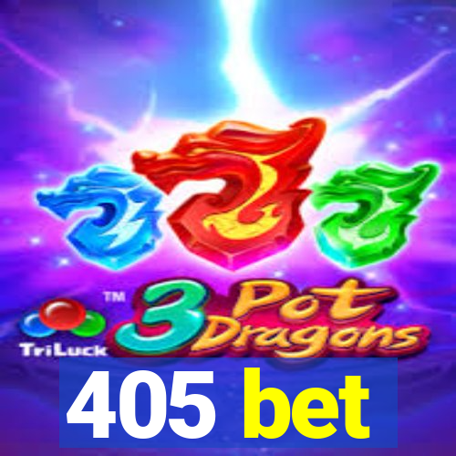 405 bet