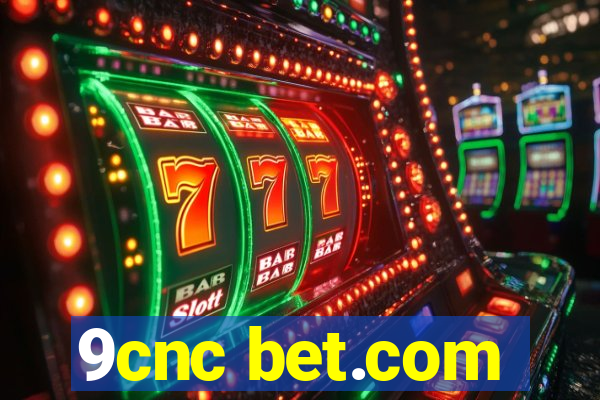 9cnc bet.com