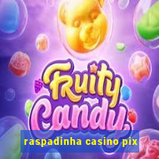 raspadinha casino pix