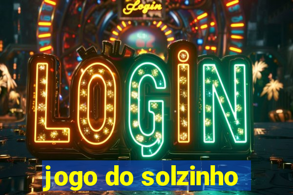 jogo do solzinho