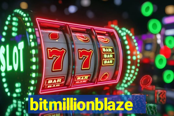 bitmillionblaze