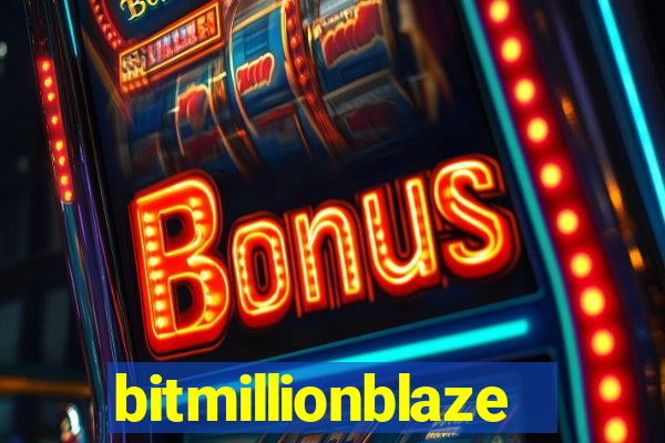 bitmillionblaze