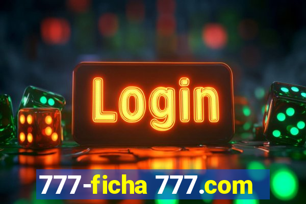 777-ficha 777.com