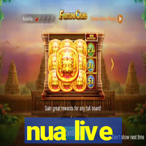 nua live