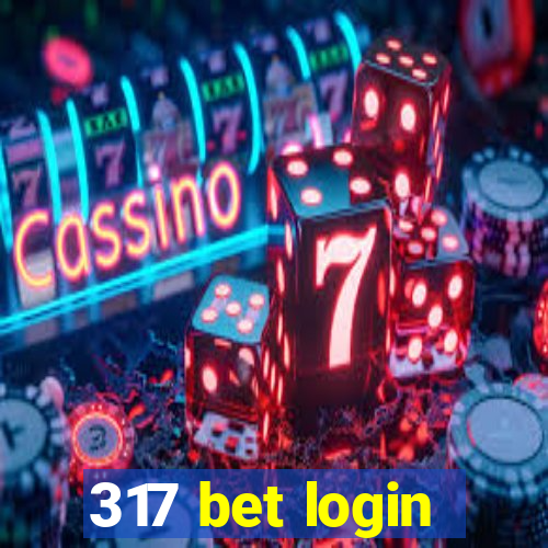 317 bet login