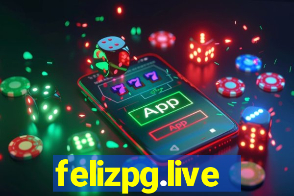 felizpg.live