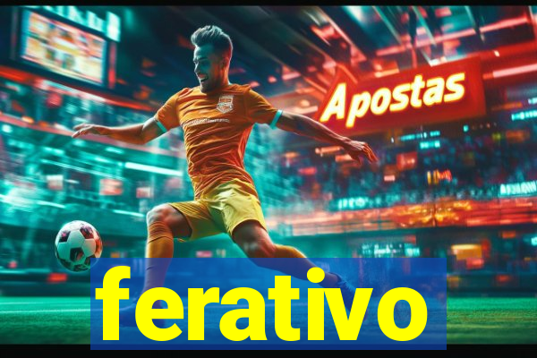 ferativo