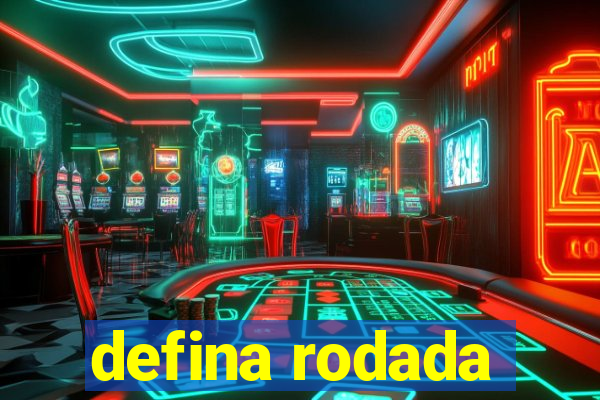 defina rodada