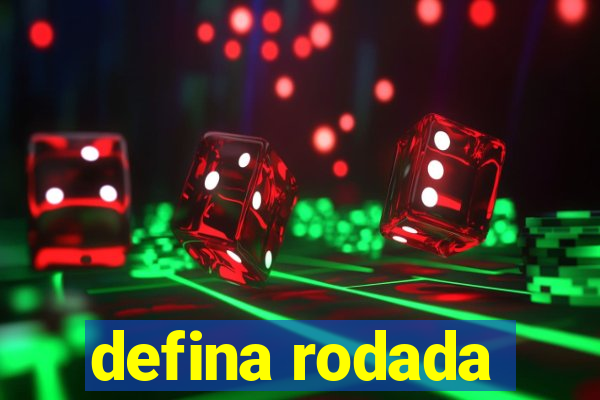 defina rodada