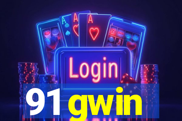 91 gwin