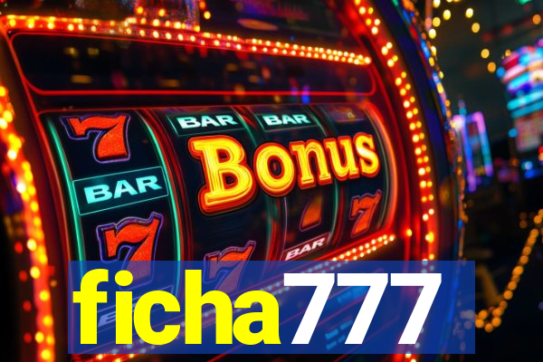 ficha777