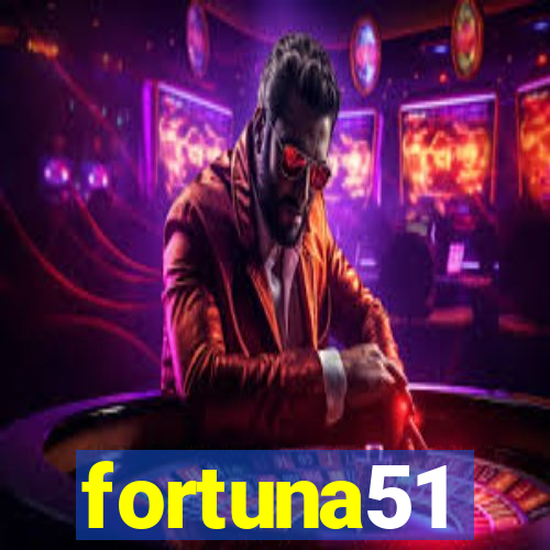 fortuna51