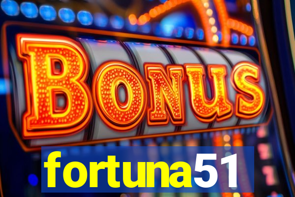 fortuna51