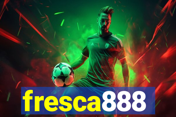 fresca888