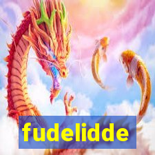 fudelidde