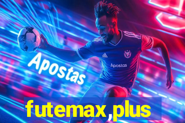 futemax,plus