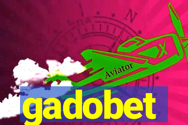 gadobet