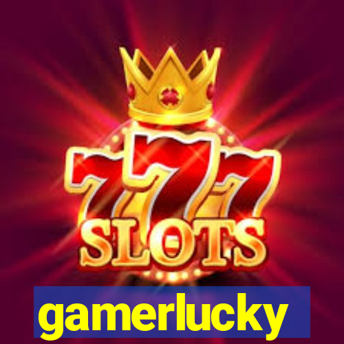 gamerlucky