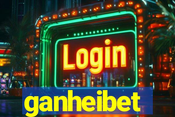 ganheibet