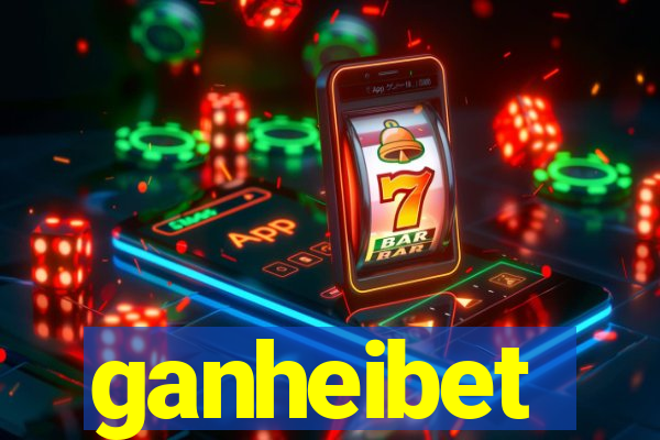 ganheibet