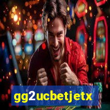 gg2ucbetjetx