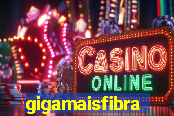 gigamaisfibra