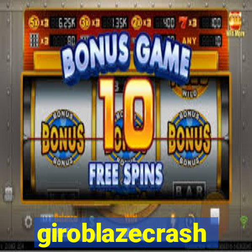 giroblazecrash