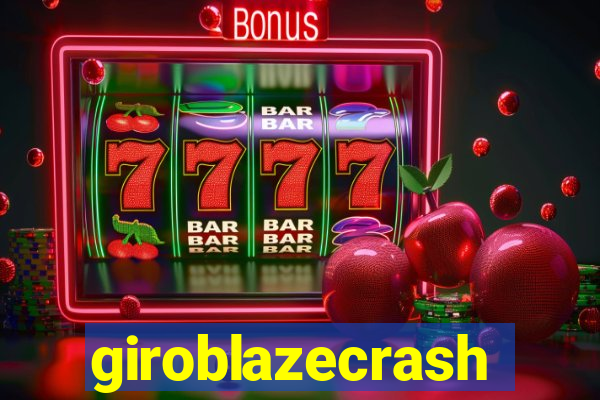 giroblazecrash