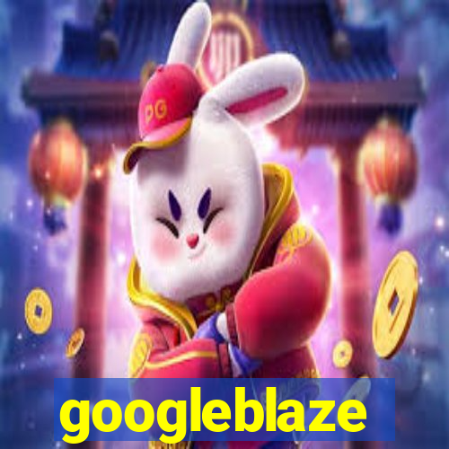 googleblaze