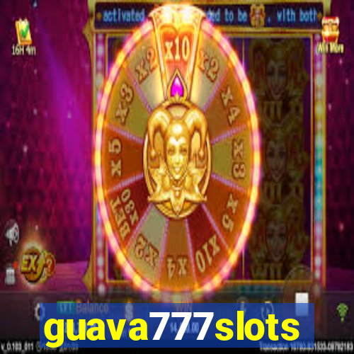 guava777slots