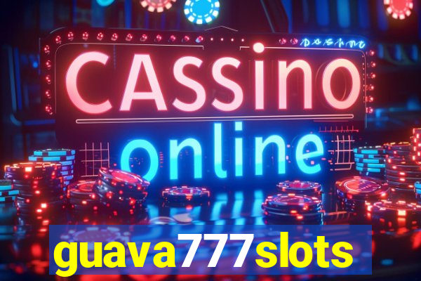 guava777slots