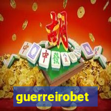 guerreirobet