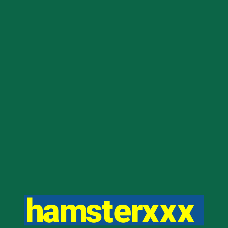 hamsterxxx