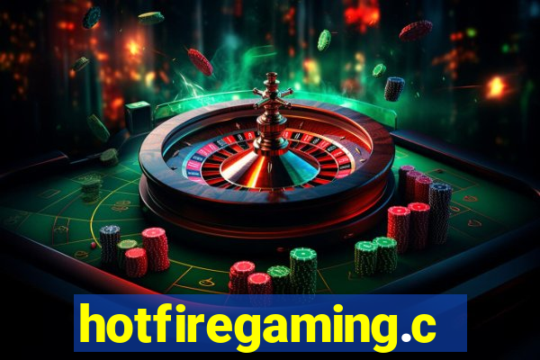 hotfiregaming.com