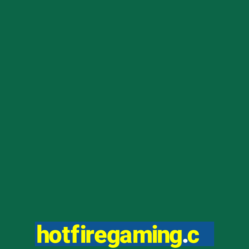 hotfiregaming.com