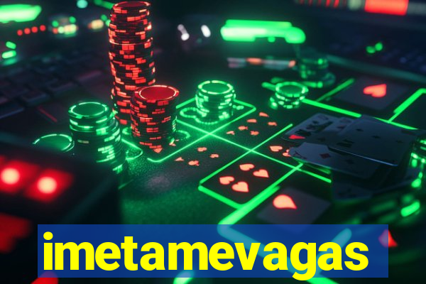 imetamevagas