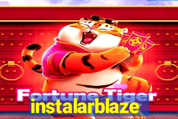 instalarblaze