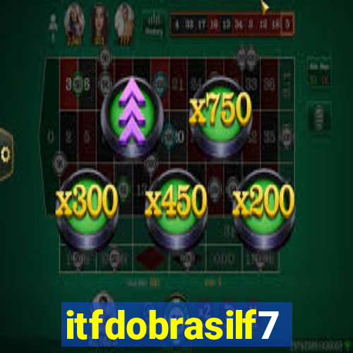 itfdobrasilf7