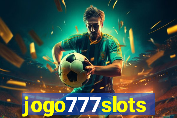 jogo777slots