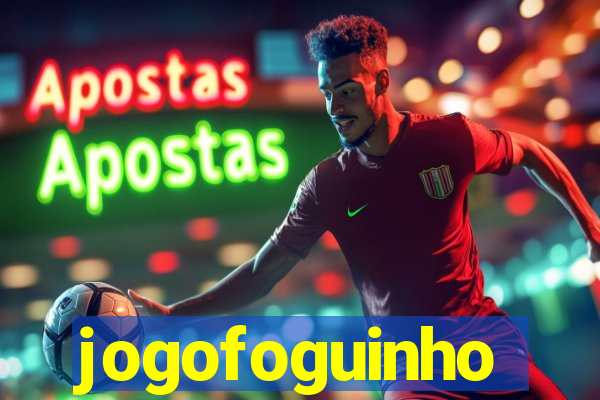 jogofoguinho