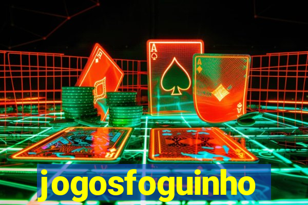 jogosfoguinho