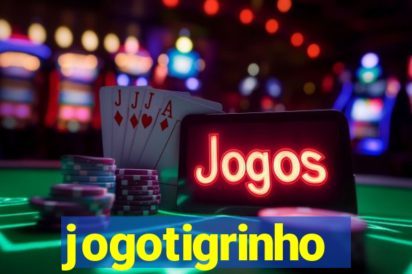 jogotigrinho