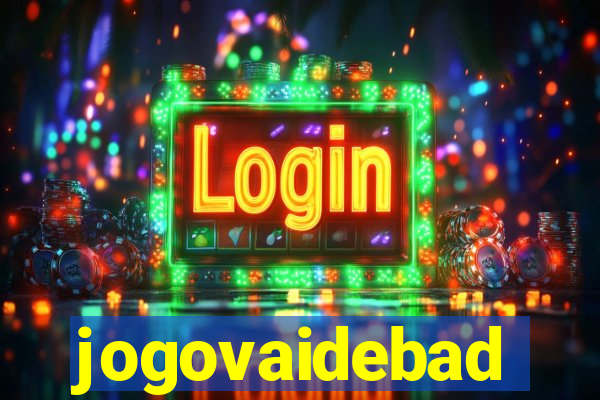 jogovaidebad