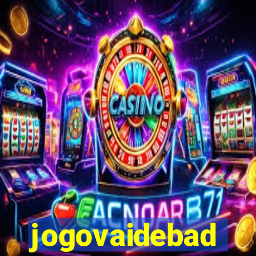 jogovaidebad