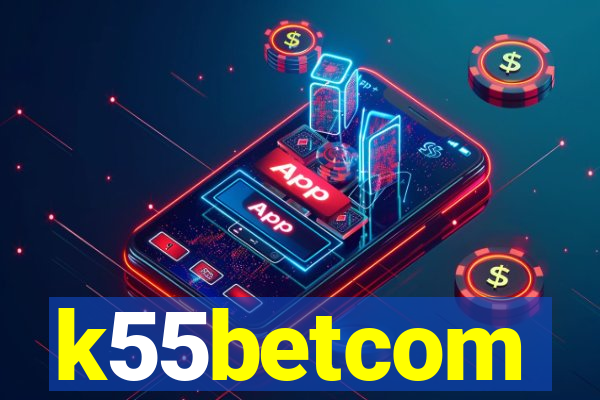 k55betcom