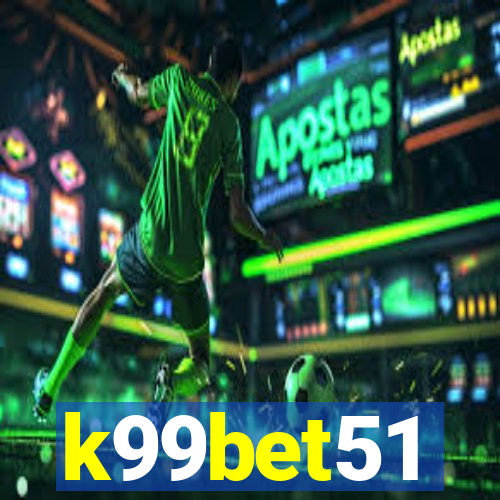 k99bet51