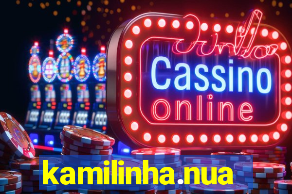 kamilinha.nua