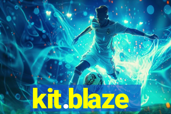 kit.blaze