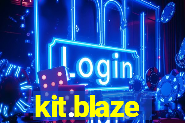 kit.blaze